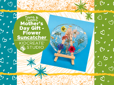 Mother's Day Gift- Flower Sun Catcher Workshop (7-14 Years)